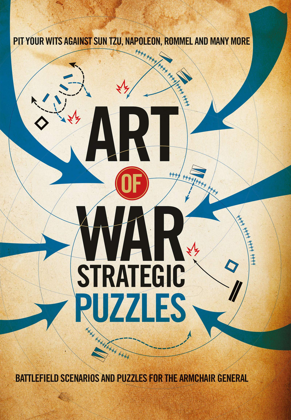 Бумажная книга « Art of War Strategic Puzzles : Battlefield scenarios and puzzles for the armchair general» - фото №1