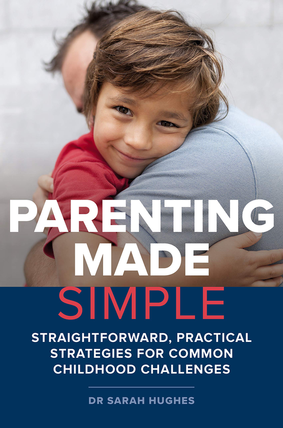 [object Object] «Parenting Made Simple. Straightforward, Practical Strategies for Common Childhood Challenges», автор Сара Хьюз - фото №1