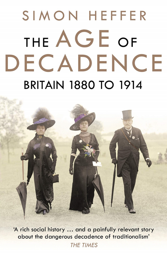Паперова книга «The Age of Decadence. Britain 1880-1914», автор Саймон Хеффер - фото №1