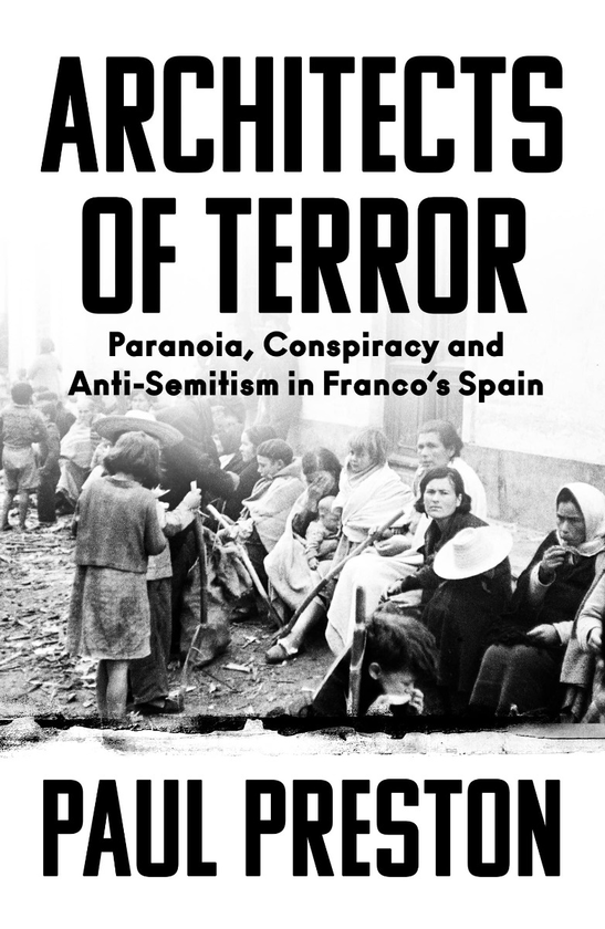 Бумажная книга «Architects of Terror. Paranoia, Conspiracy and Anti-Semitism in Franco's Spain», автор Пол Престон - фото №1