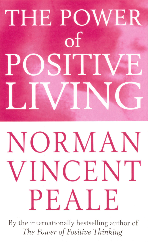 Бумажная книга «The Power Of Positive Living», автор Норман Винсент Пил - фото №1