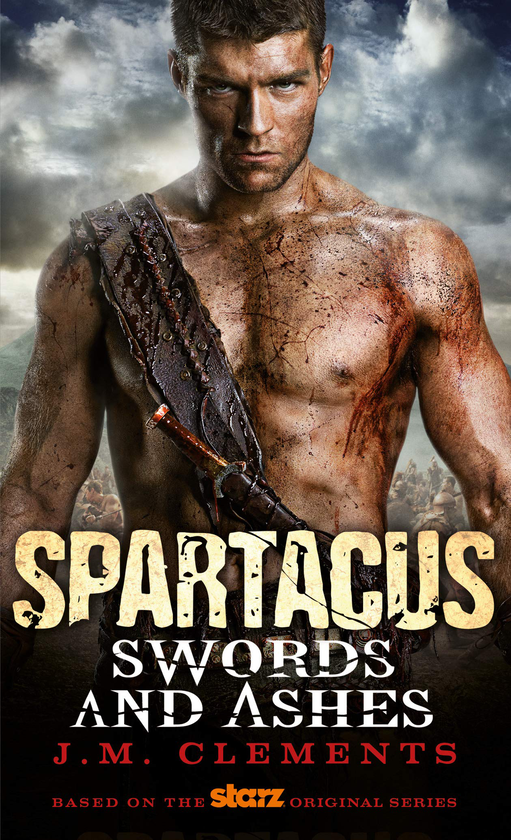 Бумажная книга «Spartacus. Swords and Ashes», автор Дж. М. Клементс - фото №1