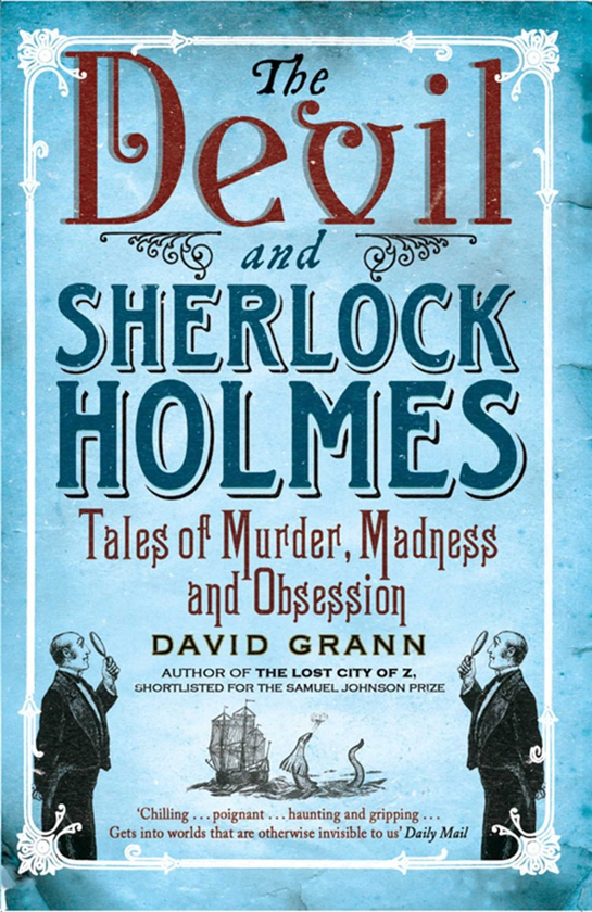 Бумажная книга «The Devil and Sherlock Holmes», автор Дэвид Гранн - фото №1