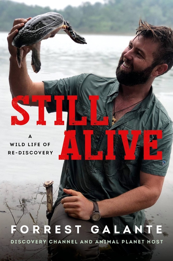 Бумажная книга «Still Alive. A Wild Life of Rediscovery», автор Форрест Галанте - фото №1