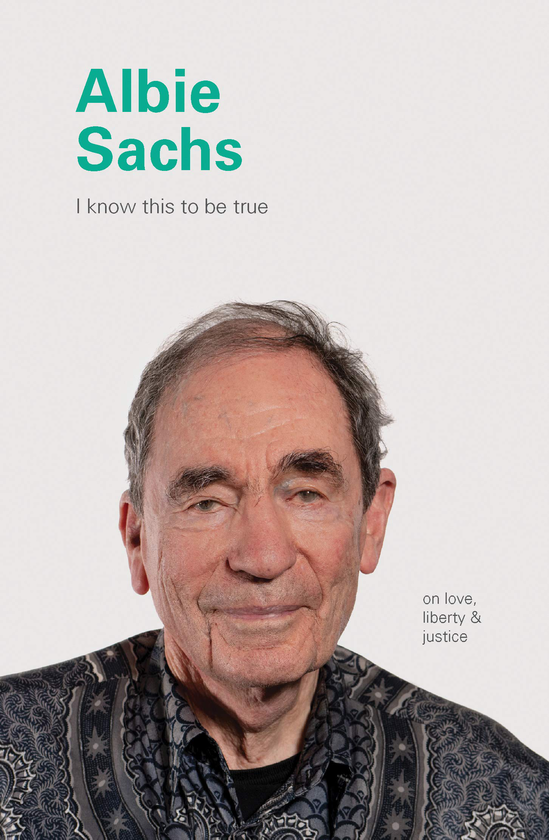 Бумажная книга «I Know This to Be True. Albie Sachs» - фото №1