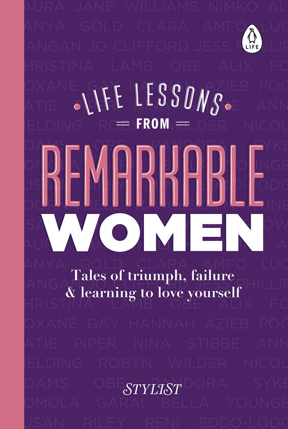 Бумажная книга «Life Lessons from Remarkable Women. Tales of Triumph, Failure and Learning to Love Yourself» - фото №1