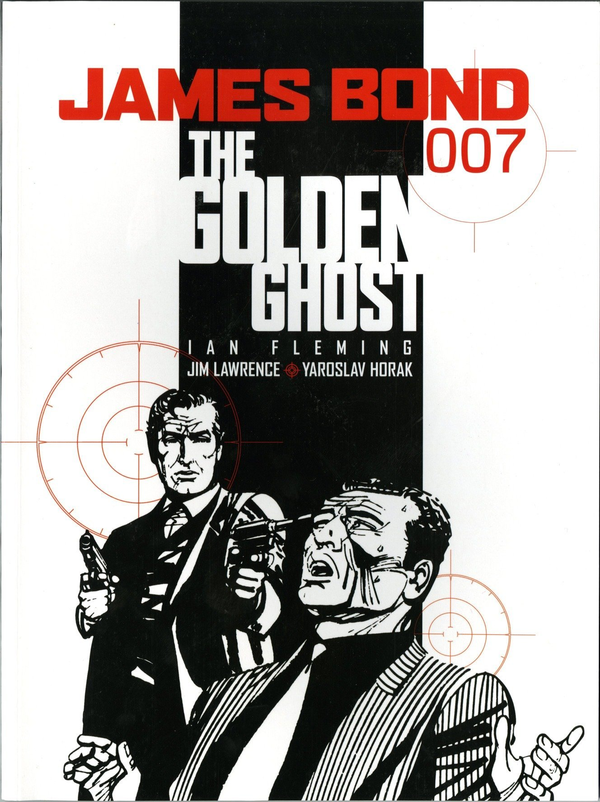 Паперова книга «James Bond: The Golden Ghost», авторів Джим Лоуренс, Ярослав Хорак - фото №1