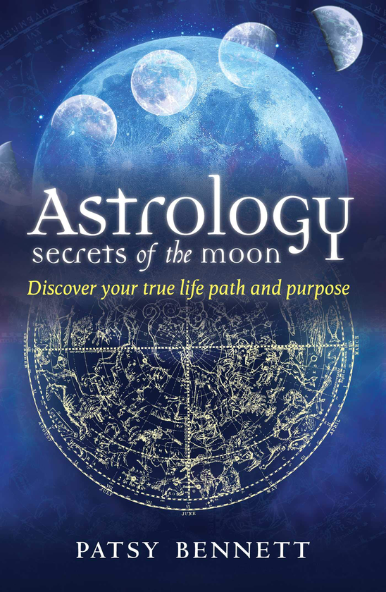 Паперова книга «Astrology Secrets of the Moon : Discover your true life path and purpose», автор Патсі Беннетт - фото №1