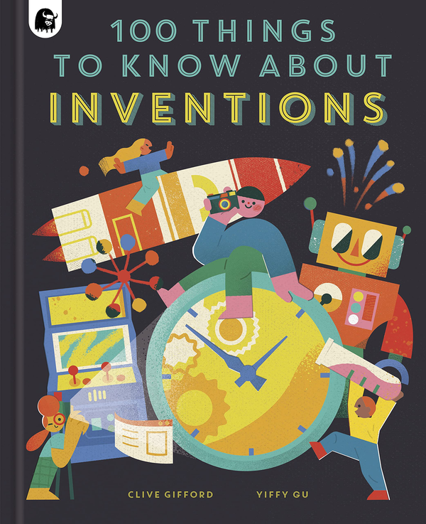 [object Object] «100 Things to Know About Inventions», автор Клайв Гіффорд - фото №1