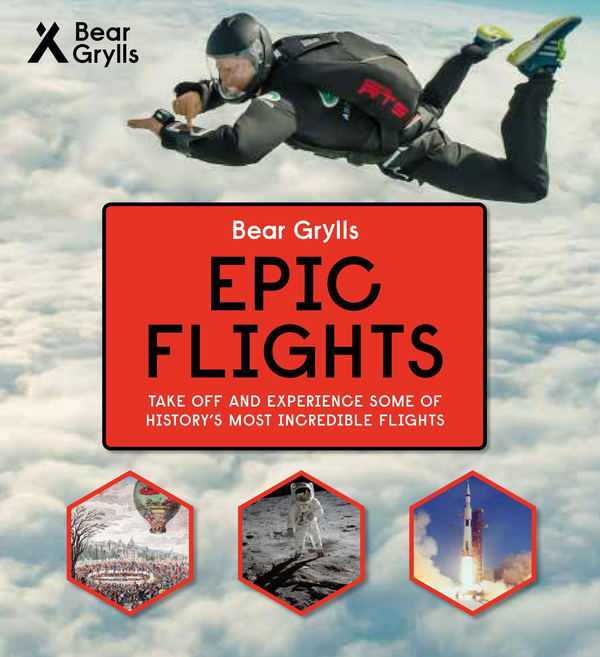 Бумажная книга «Bear Grylls Epic Adventures Series - Epic Flights», автор Беар Гриллс - фото №1