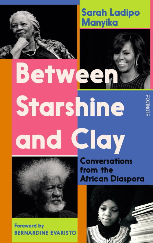 Бумажная книга «Between Starshine and Clay. Conversations from the African Diaspora», автор Сара Ладипо Маньяка - фото №1