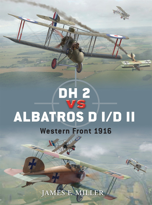 Паперова книга «DH 2 vs Albatros D I/D II: Western Front 1916», автор Джеймс Міллер - фото №1
