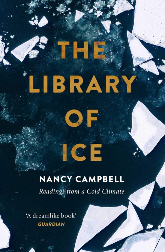 Паперова книга «The Library of Ice. Readings from a Cold Climate», автор Ненсі Кемпбелл - фото №1