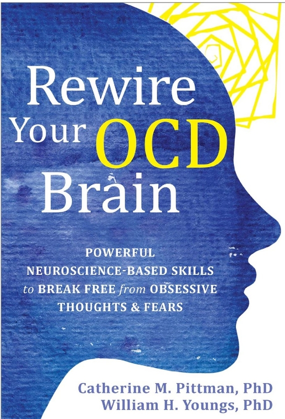 Паперова книга «Rewire Your OCD Brain», авторів Вільям Янґс, Кетрін М. Пітмен - фото №1