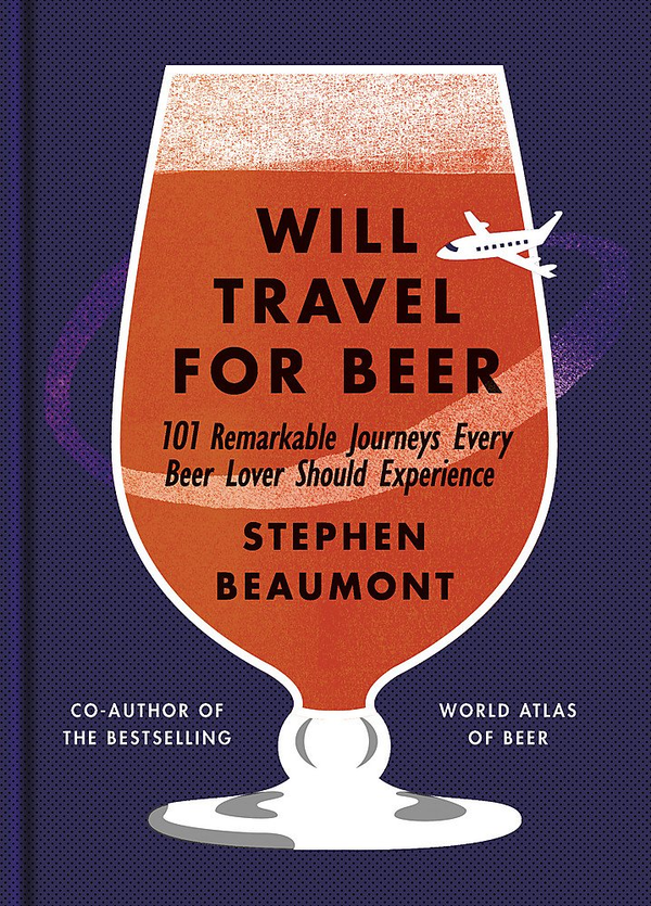 Бумажная книга «Will Travel For Beer», автор Стивен Бомонт - фото №1