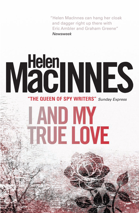 Бумажная книга «I and My True Love», автор Хелен Макиннес - фото №1