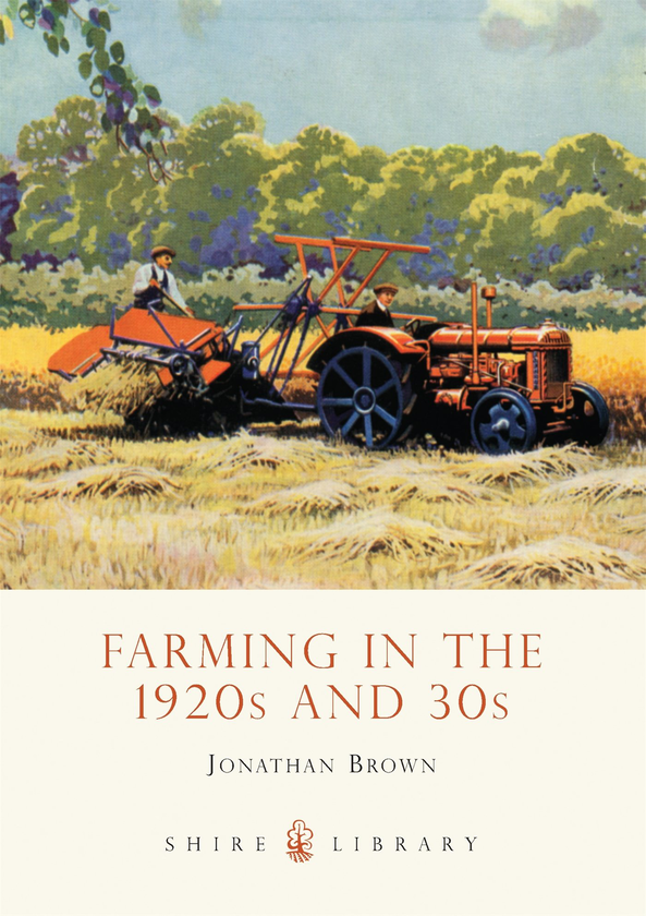 Паперова книга «Farming in the 1920s and 30s», автор Джонатан Браун - фото №1