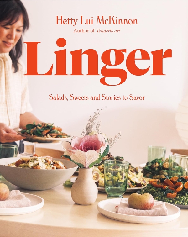 Паперова книга «Linger: Salads, Sweets and Stories to Savor», автор Хетті Луї МакКіннон - фото №1