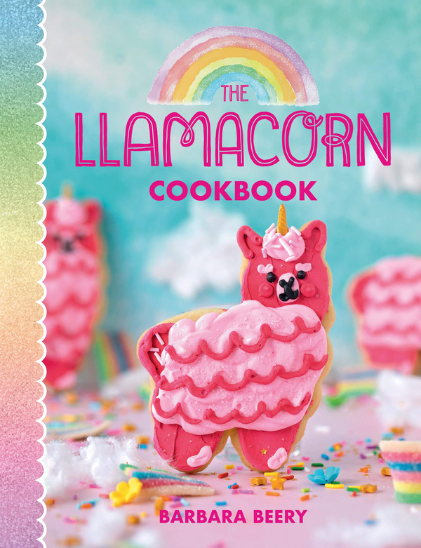 Бумажная книга «The Llamacorn Cookbook», автор Барбара Бири - фото №1