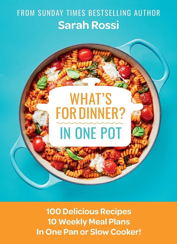 Паперова книга «What's for Dinner in One Pot? 100 Delicious Recipes, 10 Weekly Meal Plans, In One Pan or Slow Cooker! », автор Сара Россі - фото №1