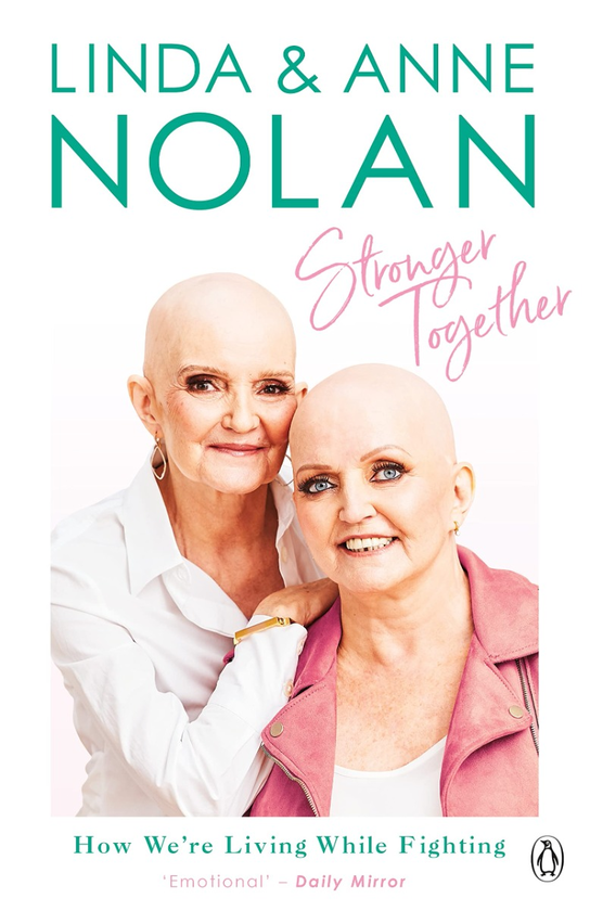 Бумажная книга «Stronger Together. How We're Living While Fighting», авторов Энн Нолан, Линда Нолан - фото №1