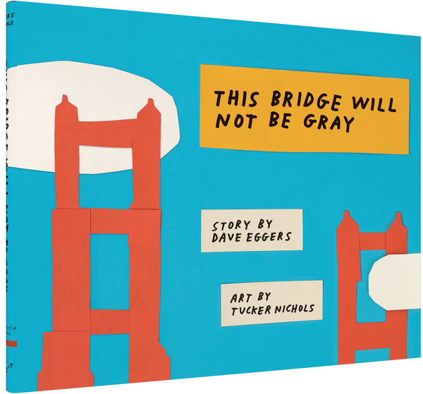 Бумажная книга «This Bridge Will Not Be Gray», автор Дейв Эггерс - фото №1