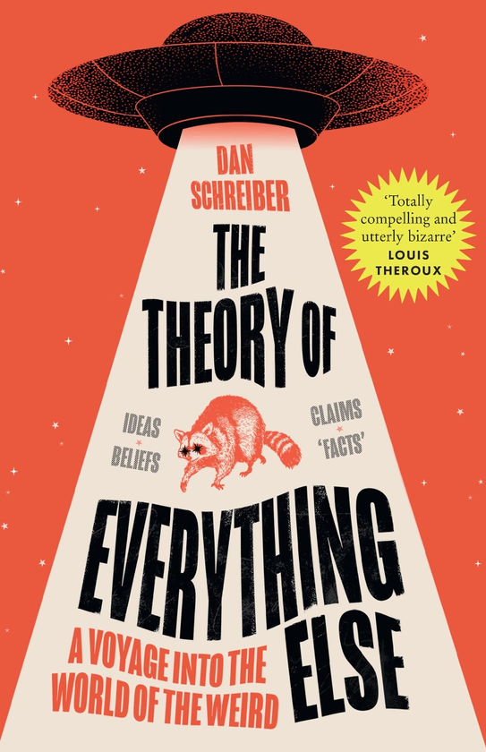 Бумажная книга «The Theory of Everything Else. A Voyage into the World of the Weird», автор Дэн Шрайбер - фото №1