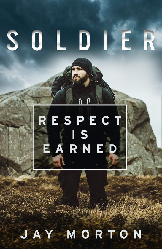 Бумажная книга «Soldier. Respect is Earned», автор Джей Мортон - фото №1