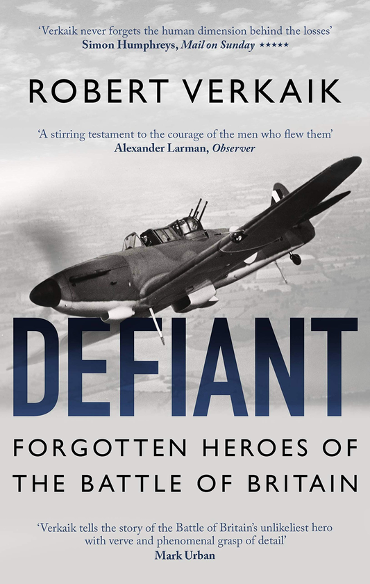 Паперова книга «Defiant. Forgotten Heroes of the Battle of Britain», автор Роберт Веркаїк - фото №1