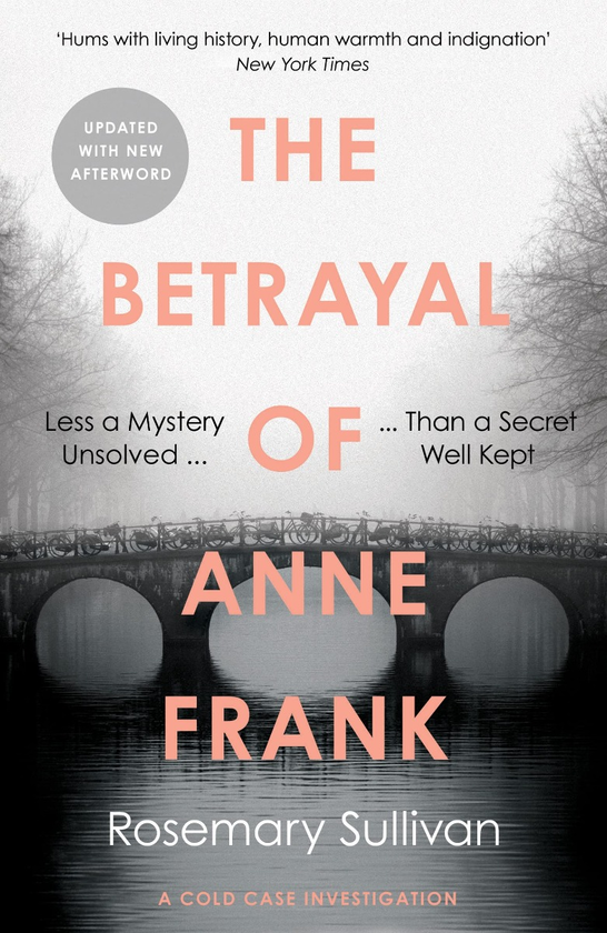 Бумажная книга «The Betrayal of Anne Frank», автор Розмари Салливан - фото №1