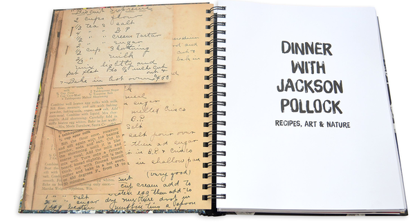 Паперова книга «Dinner with Jackson Pollock. Recipes, Art & Nature », авторів Робін Лі, Франческа Поллок, Гелен А. Гаррісон - фото №1