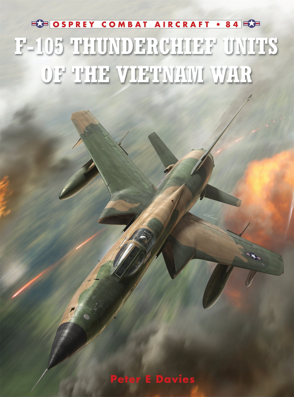 Бумажная книга «F-105 Thunderchief Units of the Vietnam War», автор Питер Е. Дэвис - фото №1