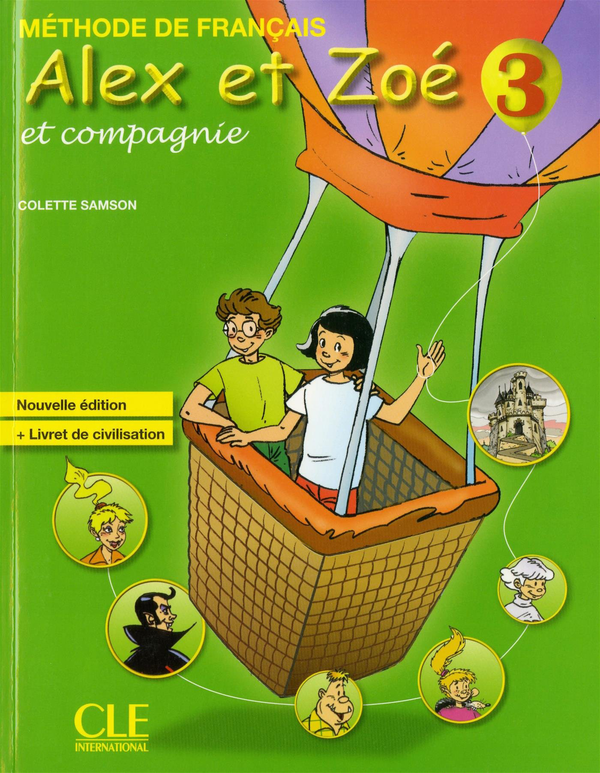 Паперова книга «Alex Et Zoe Et Compagnie 3. Nouvelle Edition», автор Колетт Самсон - фото №1