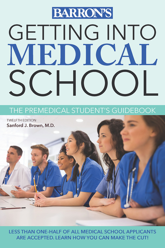 Бумажная книга «Getting into Medical School : The Premedical Student's Guidebook», автор Санфорд Дж. Браун - фото №1