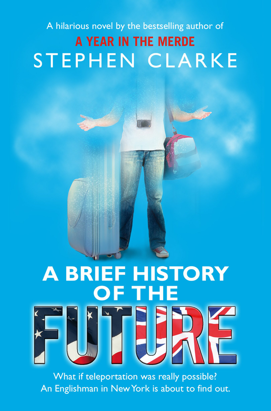 Бумажная книга «A Brief History of the Future», автор Стивен Кларк - фото №1