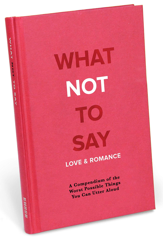 Паперова книга «What Not to Say: Love & Romance» - фото №1
