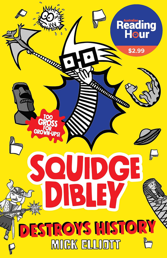 Бумажная книга «Squidge Dibley Destroys History», автор Мик Эллиотт - фото №1