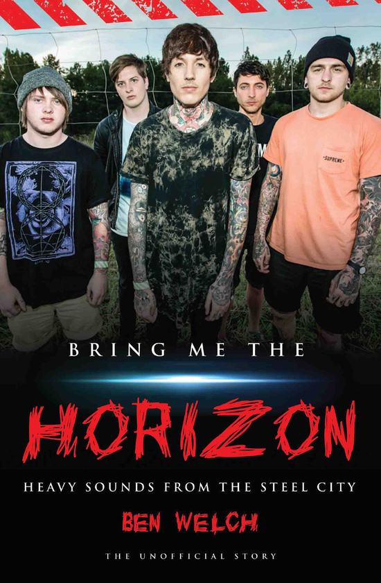 Книга «Bring Me the Horizon - Heavy Sounds from the Steel City