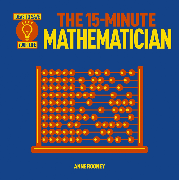 Бумажная книга «The 15 Minute Mathematician», автор Энн Руни - фото №1