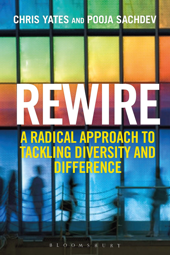 Паперова книга « Rewire : A Radical Approach to Tackling Diversity and Difference», автор Кріс Йейтс - фото №1