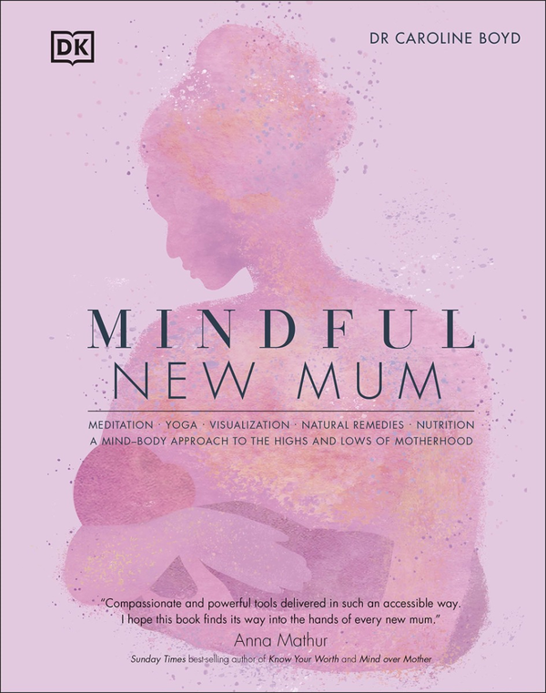 Бумажная книга «Mindful New Mum», автор Кэролайн Бойд - фото №1