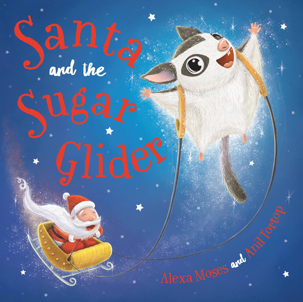 Паперова книга «Santa and the Sugar Glider. A Rainforest Christmas», автор Алекса Мозес - фото №1