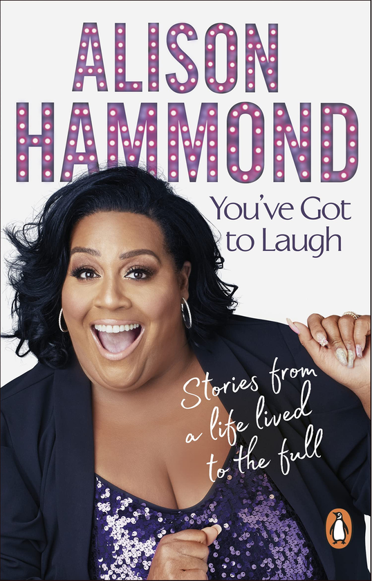 Бумажная книга «You've Got To Laugh. Stories from a Life Lived to the Full», автор Элисон Хаммонд - фото №1