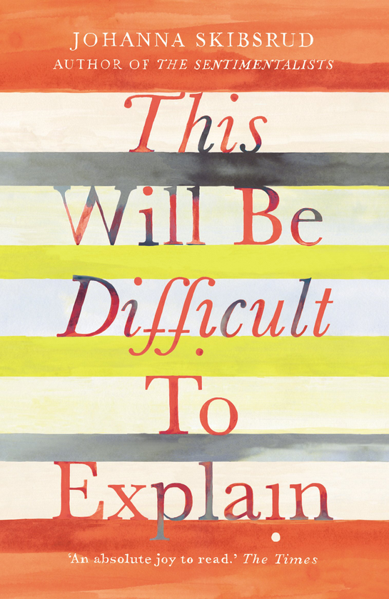 Паперова книга «This Will Be Difficult to Explain and Other Stories», автор Йоганна Скібсруд - фото №1
