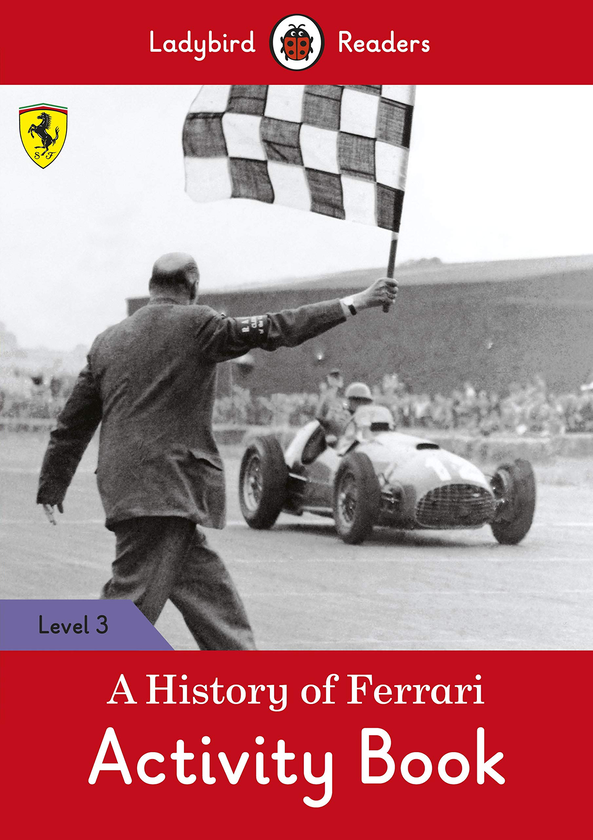 [object Object] «A History of Ferrari Activity Book. Ladybird Readers Level 3» - фото №1
