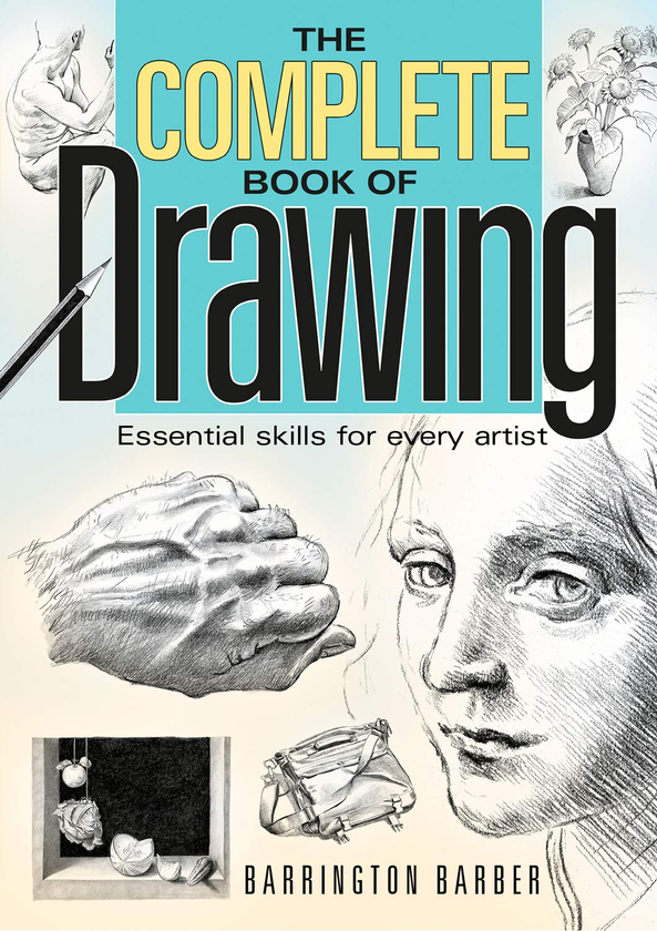Паперова книга «The Complete Book of Drawing : Essential Skills for Every Artist», автор Баррінгтон Барбер - фото №1