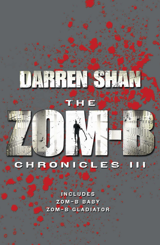 Бумажная книга «Zom-B Chronicles III. Bind-up of Zom-B Baby and Zom-B Gladiator», автор Даррен Шан - фото №1