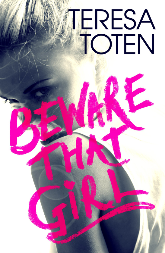 Паперова книга «Beware that Girl», автор Тереза Тотен - фото №1