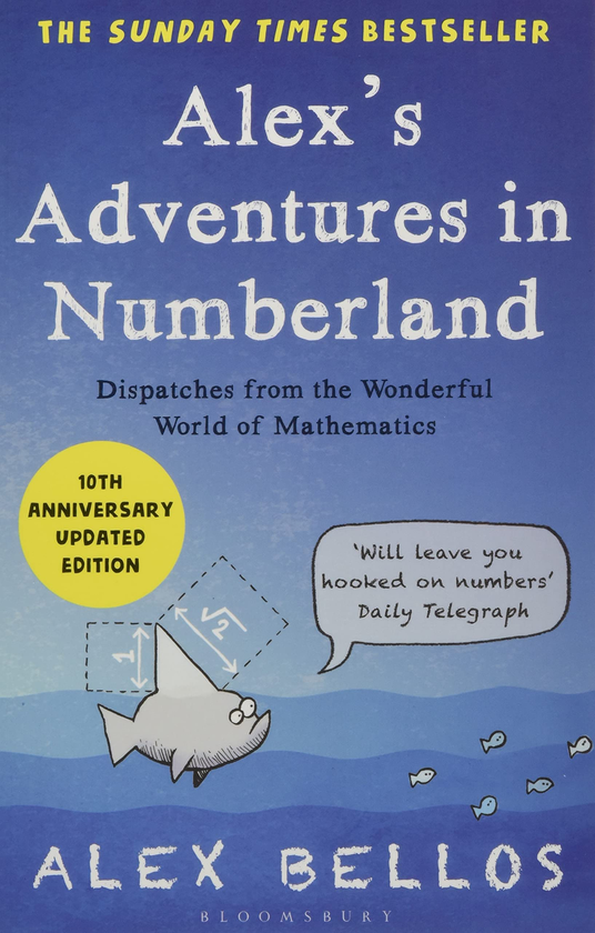 Бумажная книга «Alex's Adventures in Numberland. Tenth Anniversary Edition», автор Алекс Беллос - фото №1