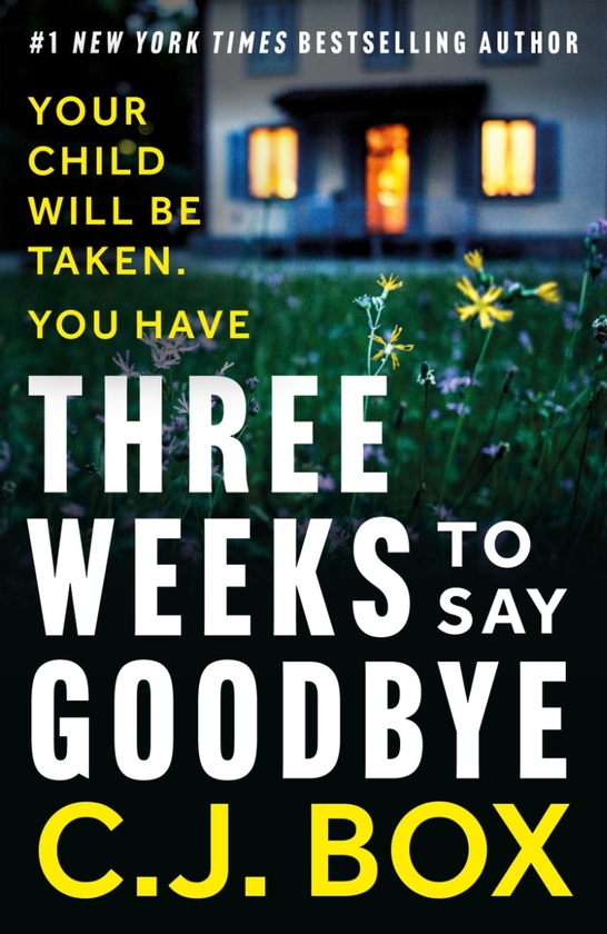 Паперова книга «Three Weeks to Say Goodbye», автор Сі Джей Бокс - фото №1